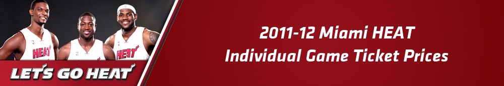 2011-12 Miami HEAT Individual Game Ticket Prices